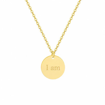 Gold "I Am" Disc Pendant Necklace, Minimalist Affirmation Jewelry, Stainless Steel